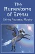 The Runestone of Eresu by Shirley Rousseau Murphy