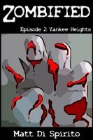 Cover for 'Zombified (Episode 2: Yankee Heights)'