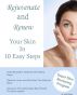 Rejuvenate and Renew Your Skin In 10 Easy Steps by Jeanie Blanton-Trimble