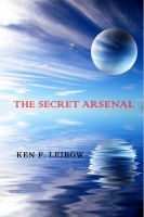 Cover for 'The Secret Arsenal'