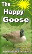 The Happy Goose by Tanya  Provines