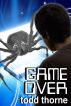 Game Over by Todd Thorne