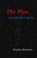 Cover for 'The Plan and other short stories'