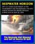 Deepwater Horizon Gulf of Mexico Oil Spill: 2011 U.S. Coast Guard Report of the Investigation into the Explosion, Fire, and Sinking aboard the Mobile Offshore Drilling Unit (April 20, 2010) by Progressive Management