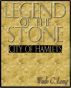 Legend of the Stone:  City of Hamlets by Wade C. Long
