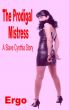 The Prodigal Mistress by Ergo 