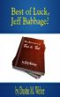 Best of Luck, Jeff Babbage! by Dustin M. Weber