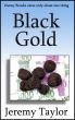 Black Gold by Jeremy Taylor