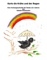 Cover for 'Karlo die Kr&auml;he und der Regen'