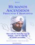 Humanos Ascendidos: Preguntas y Respuestas by Marilya PC 