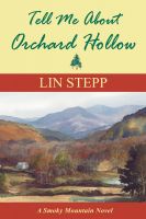 Cover for 'Tell Me About Orchard Hollow'