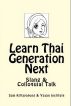 Learn Thai: Generation Next (Slang & Colloquial Talk) by Sam Kittayapong