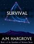 Survival, a YA Paranormal Romance (The Guardians of Vesturon Series, Book #1) by A.M. Hargrove