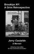 Brooklyn NY: A Grim Retrospective by Jerry Castaldo