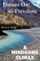 Cover for 'Dream On to Freedom - A Mindgame Climax'
