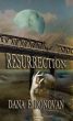 Resurrection by Dana Donovan