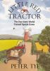 Little Red Tractor - The Day Stan's World Turned Upside Down by Peter Tye