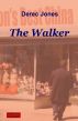 The Walker and other Stories by Derec Jones