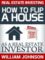 Cover for 'Real Estate Investing: How to Flip a House as a Real Estate Investor'