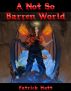 A Not So Barren World by Pat Hatt