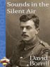 Sounds in the Silent Air by David Borrill