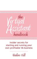 Cover for 'The Virtual Assistant Handbook: Insider Secrets for Starting and Running Your Own Profitable VA Business'
