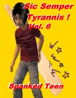Cover for 'Sic Semper Tyrannis! - Volume 6'