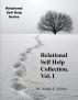 Relational Self Help Collection, Vol. I by Trennis E. Killian