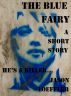 The Blue Fairy by Jason Loeffler