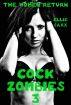Cock Zombies 3 by Ellie Saxx