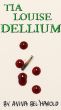 Tia Louise Dellium by Aviva Bel'Harold