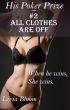All Clothes Are Off (His Poker Prize #2) by Livia Bloom