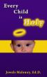 Every Child is Holy by Jewels Maloney