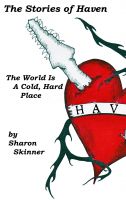 Cover for 'The Stories of Haven: The World is a Cold Hard Place'