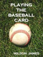 Cover for 'Playing the Baseball Card'