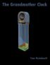The Grandmother Clock by Tom Raimbault