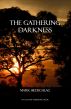 The Gathering Darkness by Mark Siedschlag