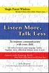 Listen More, Talk Less by Julie Prescott