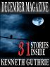 December Magazine 2011 (31 Stories Inside) by Kenneth Guthrie