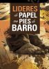 LÃ­deres De Papel Con Pies De Barro. by Serafin Contreras