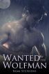 Wanted by the Wolfman by Remi Stephens