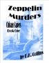 Chicago Capers Book One Zeppelin Murders by D.K. Collins
