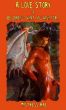 A Love Story, or: Be Careful What You Wish For by Cinsearae S.