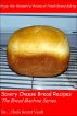 Savory Cheese Bread Recipes - The Bread Machine Series by Chefs Secret Vault 