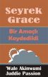 Seyrek Grace  Bir AmaÃ§lÄ± Kaydedildi by Juddie Passion