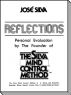 Reflections, Personal Evaluation by the Founder of the Silva Method by Jose Silva