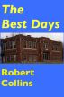 The Best Days by Robert Collins