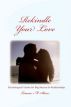 Rekindle Your Love: Psychological Tactics for Big Success In Relationships by Leanne Shine