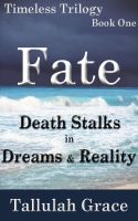 Cover for 'Timeless Trilogy, Book One: Fate'