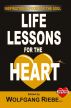 Life Lessons for the Heart by Wolfgang Riebe